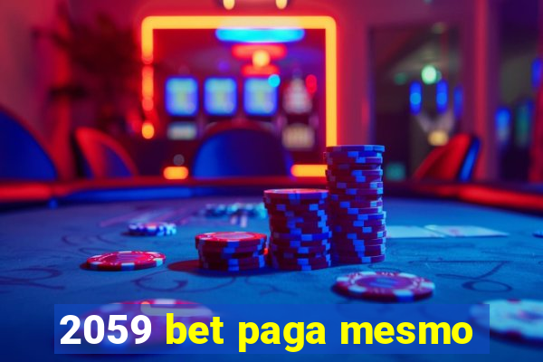 2059 bet paga mesmo